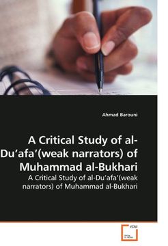 portada a critical study of al-du'afa'(weak narrators) of muhammad al-bukhari (en Inglés)