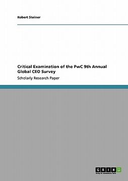 portada critical examination of the pwc 9th annual global ceo survey (en Inglés)