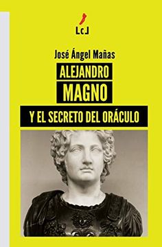 portada Alejandro Magno y el Secreto del Oráculo