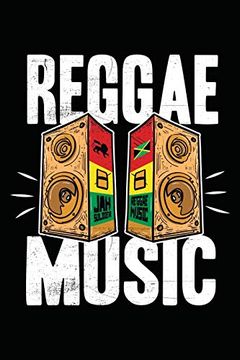 portada Reggae Music: Gift Idea for Reggae Lovers and Jamaican Music Addicts. 6 x 9 Inches - 100 Pages (en Inglés)