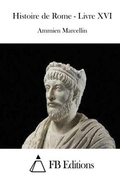 portada Histoire de Rome - Livre XVI (French Edition)