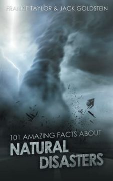 portada 101 Amazing Facts About Natural Disasters (en Inglés)