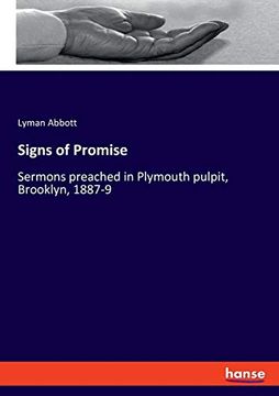 portada Signs of Promise: Sermons Preached in Plymouth Pulpit, Brooklyn, 1887-9 (en Inglés)