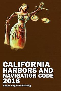 portada California Harbors and Navigation Code 2018 (en Inglés)