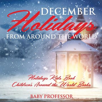 portada December Holidays From Around the World - Holidays Kids Book Children's Around the World Books (en Inglés)