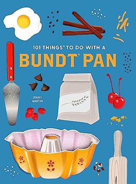 portada 101 Things to do With a Bundt® Pan, new Edition (in English)
