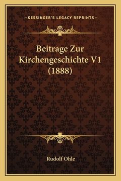 portada Beitrage Zur Kirchengeschichte V1 (1888) (en Alemán)