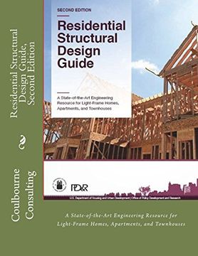 portada Residential Structural Design Guide, Second Edition: A State-Of-The-Art Engineering Resource for Light-Frame Homes, Apartments, and Townhouses (en Inglés)