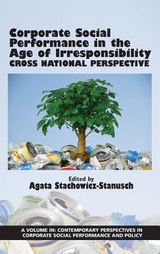 portada Corporate Social Performance In The Age Of Irresponsibility - Cross National Perspective(HC) (en Inglés)