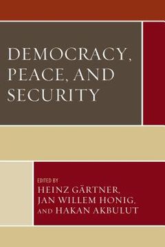 portada Democracy, Peace, and Security (en Inglés)