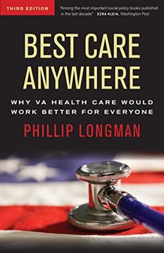portada Best Care Anywhere: Why va Health Care is Better Than Yours (bk Currents Book) (in English)