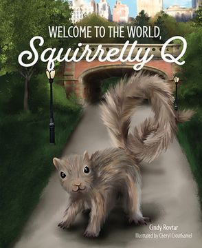 portada Welcome to the World, Squirrelly Q (en Inglés)