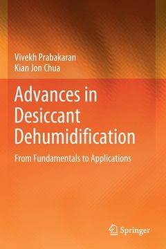 portada Advances in Desiccant Dehumidification: From Fundamentals to Applications (en Inglés)