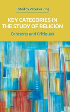 portada Key Categories in the Study of Religion: Contexts and Critiques (en Inglés)