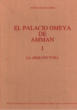 portada Palacio Omeya de Amman, el. T. 1. La Arquitectura