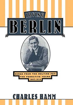 portada Irving Berlin: Songs From the Melting Pot: The Formative Years, 1907-1914 (in English)
