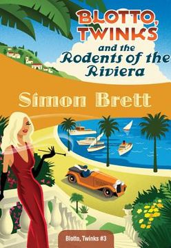 portada blotto, twinks and the rodents of the riviera: blotto, twinks #3 (en Inglés)