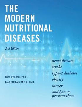 portada The Modern Nutritional Diseases: and How to Prevent Them (Second Edition) (en Inglés)