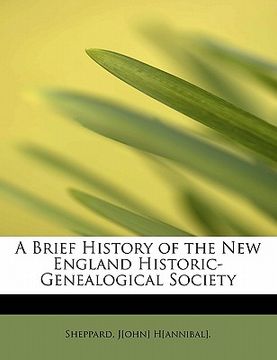 portada a brief history of the new england historic-genealogical society (en Inglés)