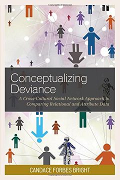 portada Conceptualizing Deviance: A Cross-Cultural Social Network Approach to Comparing Relational and Attribute Data (in English)