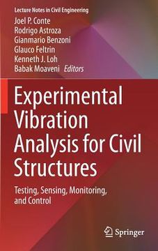 portada Experimental Vibration Analysis for Civil Structures: Testing, Sensing, Monitoring, and Control (en Inglés)