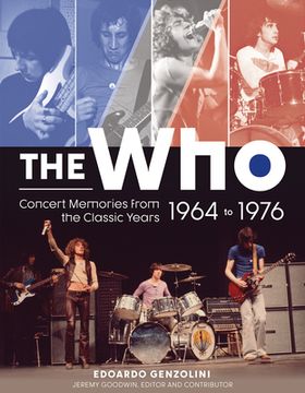 portada The Who: Concert Memories From the Classic Years, 1964 to 1976 