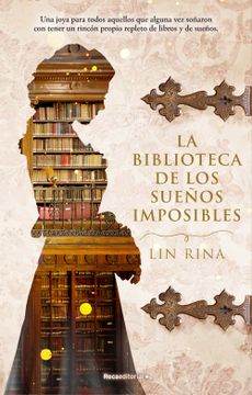 portada La Biblioteca de Los Sueños Imposibles/ The Library of Impossible Dreams