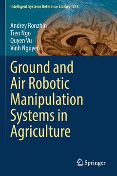 portada Ground and Air Robotic Manipulation Systems in Agriculture