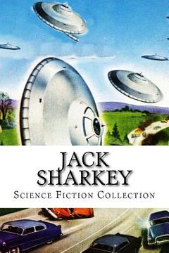 portada Jack Sharkey, Science Fiction Collection (in English)