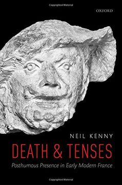 portada Death and Tenses: Posthumous Presence in Early Modern France