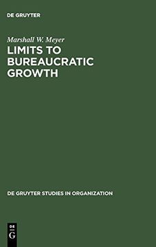 portada Limits to Bureaucratic Growth (de Gruyter Studies in Organization) (en Inglés)