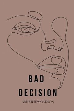 portada Bad Decision (en Inglés)