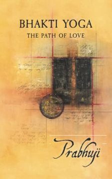 portada Bhakti Yoga: The Path of Love (in English)