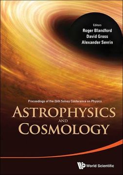 portada Astrophysics and Cosmology: Proceedings of the 26th Solvay Conference on Physics: 26th Solvay Conference on Physics: "Astrophysics and Cosmology"