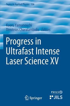 portada Progress in Ultrafast Intense Laser Science XV (en Inglés)
