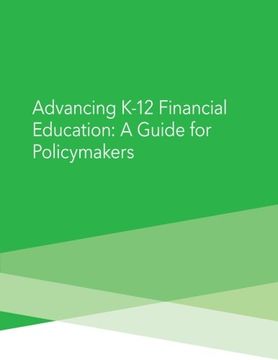 portada Advancing K-12 Financial Education: A Guide for Poliymakers