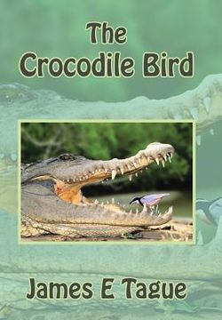 portada The Crocodile Bird (en Inglés)