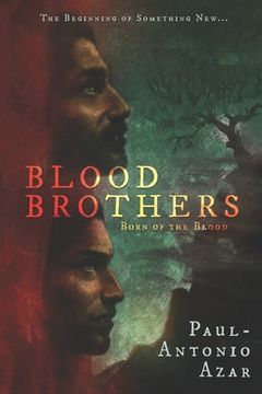 portada Blood Brothers: Born of the Blood (en Inglés)