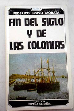 portada Fín del siglo y de las colonias: Historia de Madrid