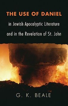 portada the use of daniel in jewish apocalyptic literature and in the revelation of st. john