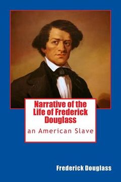 portada Narrative of the Life of Frederick Douglass: an American Slave (en Inglés)