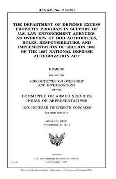 portada The Department of Defense excess property program in support of U.S. law enforcement agencies: an overview of DOD authorities, roles, responsibilities 