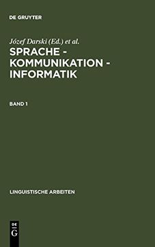 portada Sprache, Kommunikation, Informatik: Akten des 26. Linguistischen Kolloquiums, Poznaân 1991 