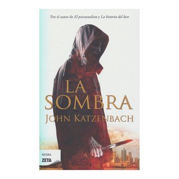 Viento Muy lejos Por ahí Libro La sombra, John Katzenbach, ISBN 9788498724271. Comprar en Buscalibre