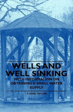 portada wells and well sinking - with information on obtaining a small water supply
