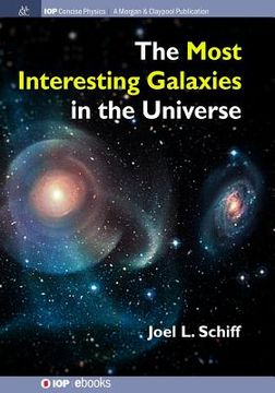 portada The Most Interesting Galaxies in the Universe (en Inglés)