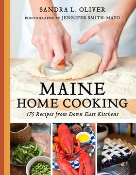 portada Maine Home Cooking: 175 Recipes from Down East Kitchens (in English)