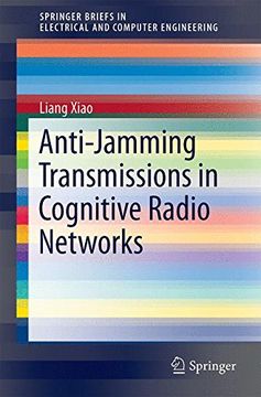 portada Anti-Jamming Transmissions in Cognitive Radio Networks (Springerbriefs in Electrical and Computer Engineering) 