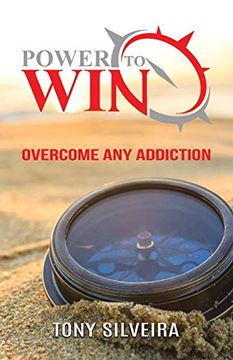 portada Power to Win: How to Overcome any Addiction (en Inglés)