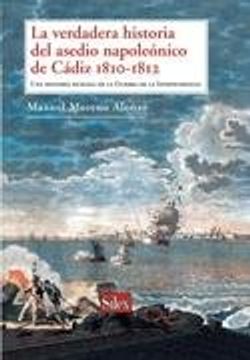 portada verdadera historia del asedio napoleonico (in Spanish)